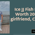Ice JJ Fish Net Worth 2024