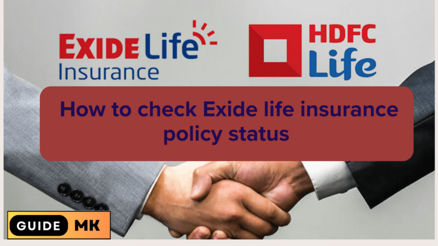 How to check Exide life insurance policy status